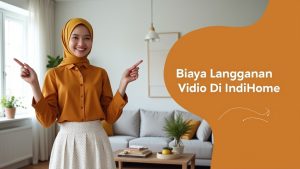 Biaya Langganan Vidio Di IndiHome  | Sales IndiHome Terdekat